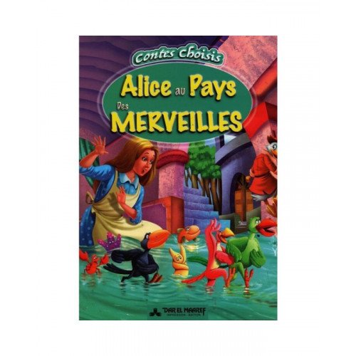 ALICE AU PAYS DES MERVEILLES - CONTES CHOISIS - MAAREF